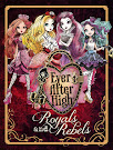 Ever After High Royals and Rebels Books