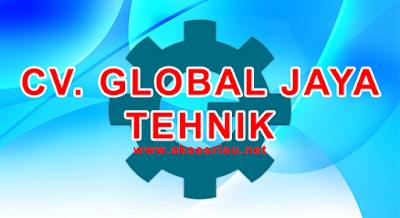 Lowongan CV Global Jaya Tehnik Pekanbaru
