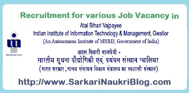 Naukri Vacancy Recruitment AVB IIITM Gwalior