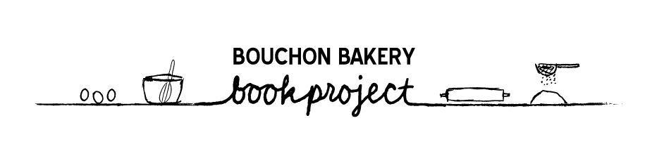 Bouchon Bakery Book Project