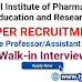 NIPER Recruitment - Walk in for Associate Professor and Assistant Professor