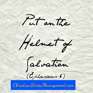 Put on the helmet of salvation Ephesians 6
