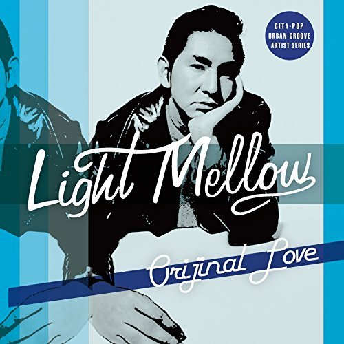 [MUSIC] ORIGINAL LOVE – Light Mellow オリジナル・ラブ (2014.11.19/MP3/RAR)