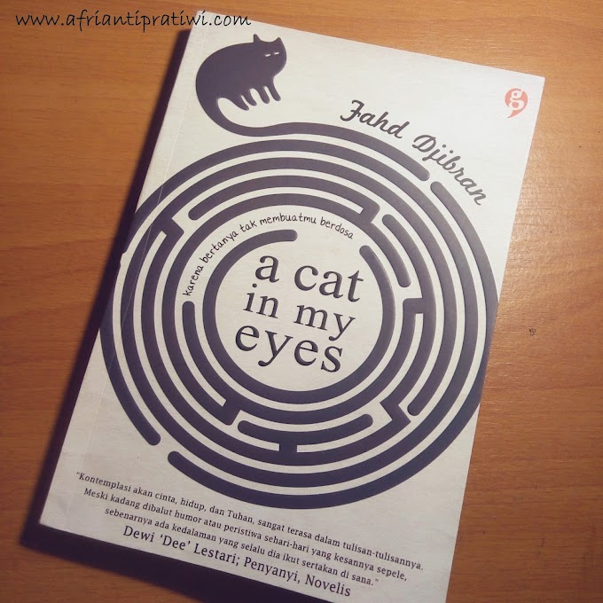 [BOOK REVIEW] A Cat In My Eyes by Fahd Djibran