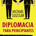 IN | "Diplomacia Para Principiantes" de Michael Soussan 
