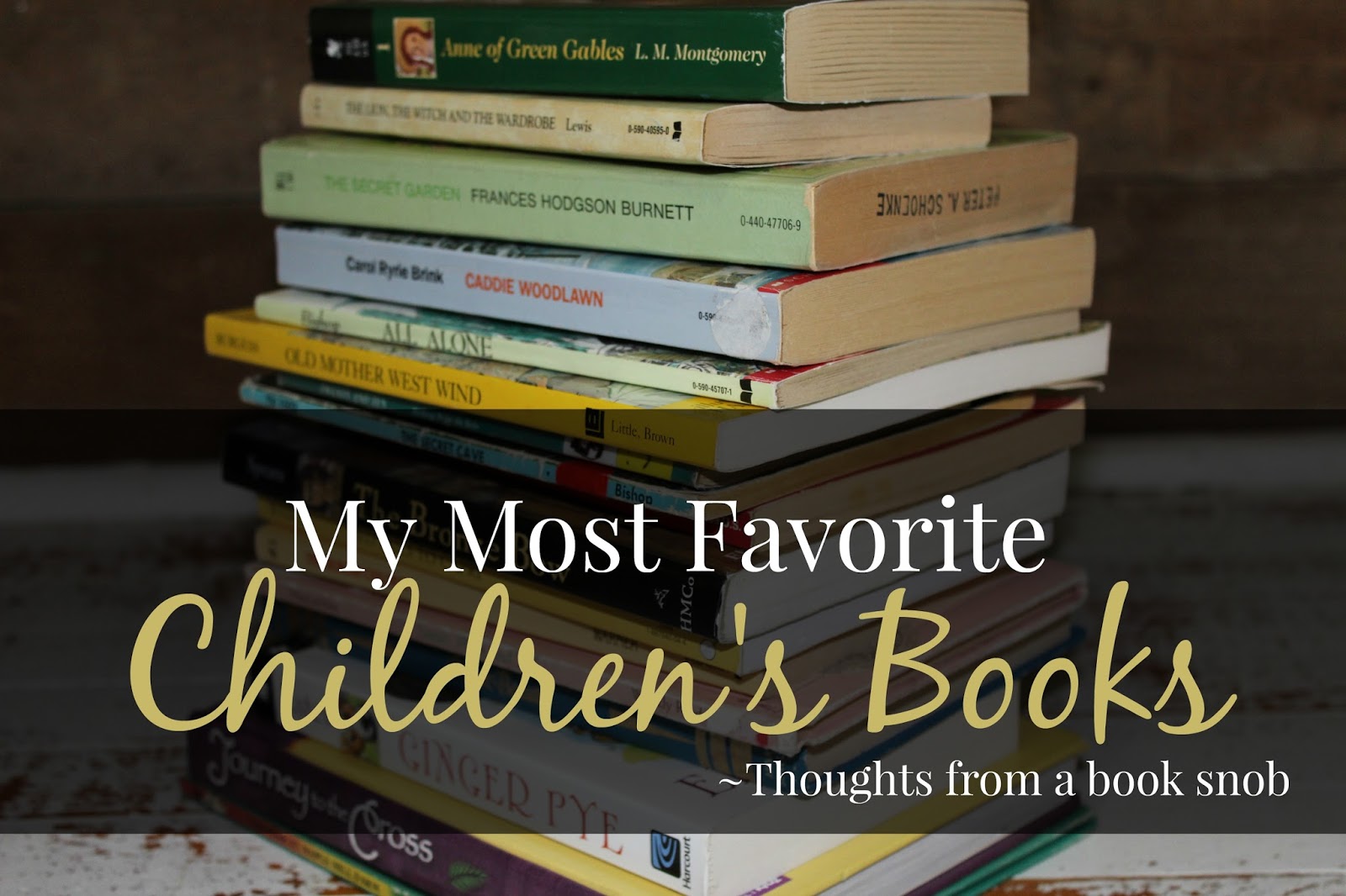 The Unlikely Homeschool: My Most Favorite Children's Books {Thoughts ...