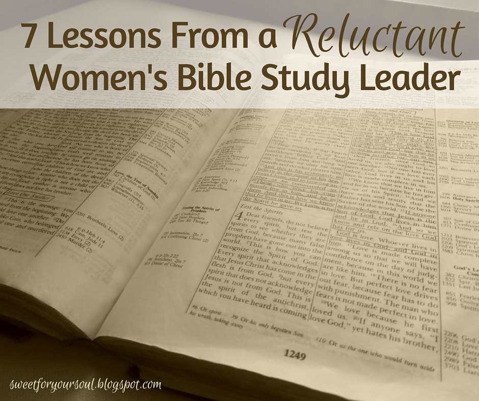 Sweet For Your Soul 7 Lessons From a Reluctant Women's Bible Study Leader