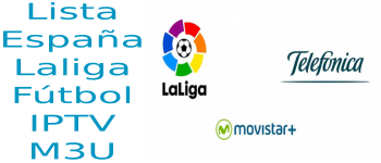 lista IPTV gratis M3U España Movistar Laliga Fútbol