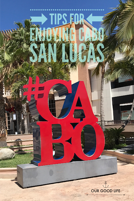 Our Good Life: Cabo San Lucas: Happiness is Here!