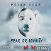 #ChicagoMusic Polar Bear @I_AMPOLARBEAR - #FearOrLoyalty#Mixtape Hosted by @DjSmokeMixtapes