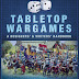 Tabletop Wargames A Designers and Writers Handbook
