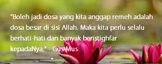 80 Kata Mutiara Gus Mus Penuh Ketenangan Dan Kedamaian