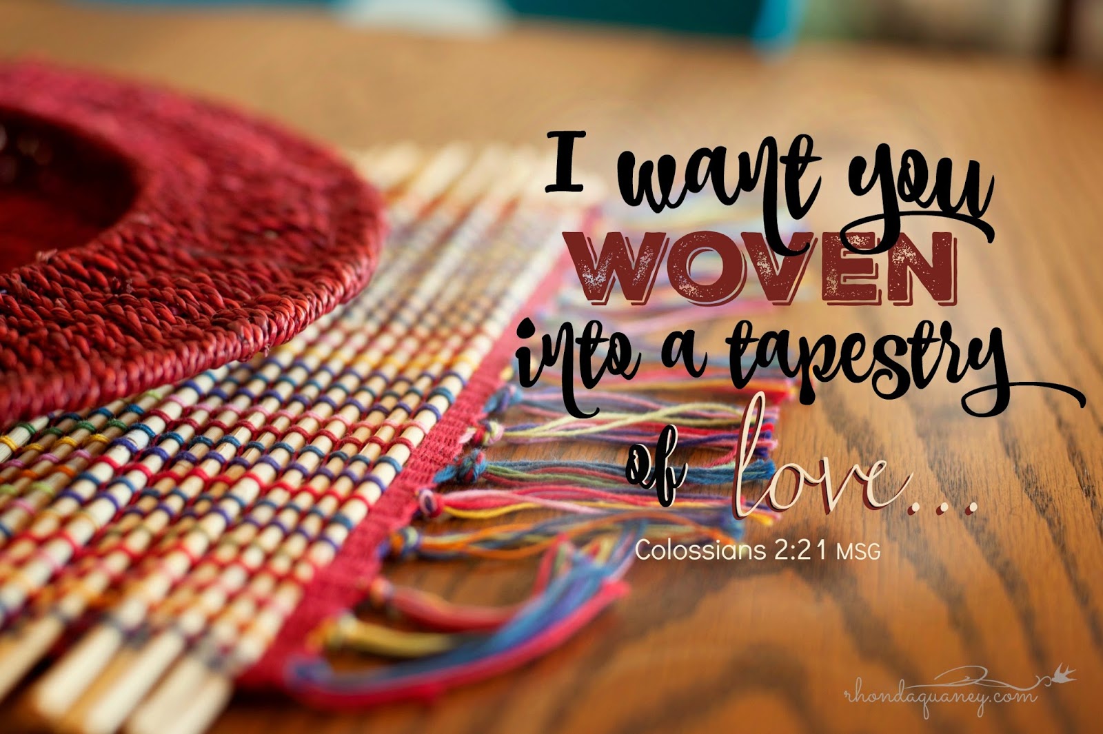 Rhonda Quaney You Can be Part of the Tapestry of Love