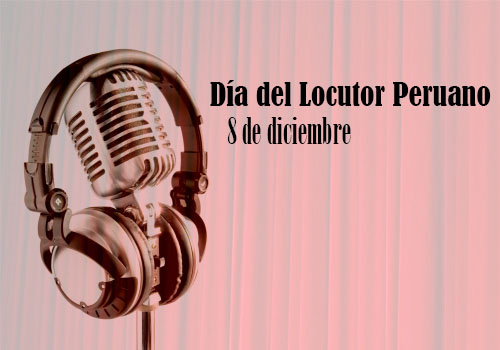 Cada De Diciembre Se Conmemora En El Peru El Dia Del Locutor Jornada En Que Se Reconoce A Los Hombres Y Mujeres Ligados A Trabajos En Los Medios De Cada De Diciembre Se Conmemora En El Peru El Dia Del Locutor Jornada En Que Se Reconoce A Los Hombres Y Mujeres Ligados A Trabajos En Los Medios De