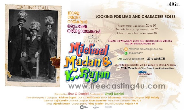 AUDITION CALL FOR NEW MALAYALAM MOVIE "MICHAEL MADAN & K RAJAN"