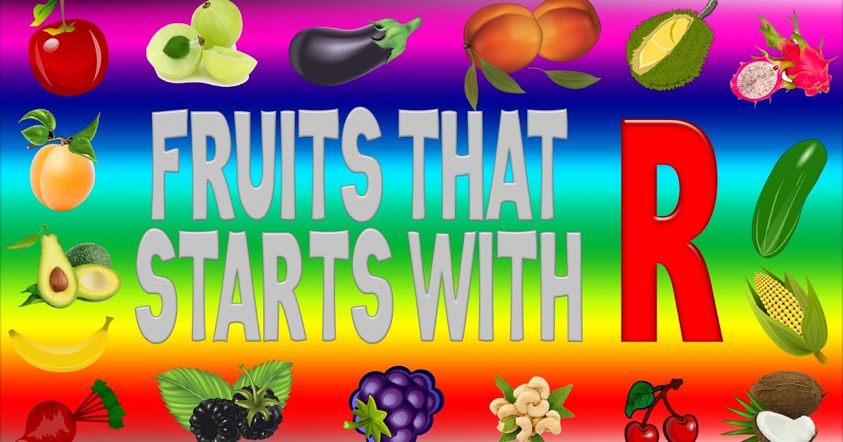 Fruits That Start With R