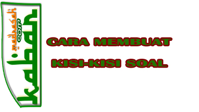 Cara Membuat Kisi Kisi Soal