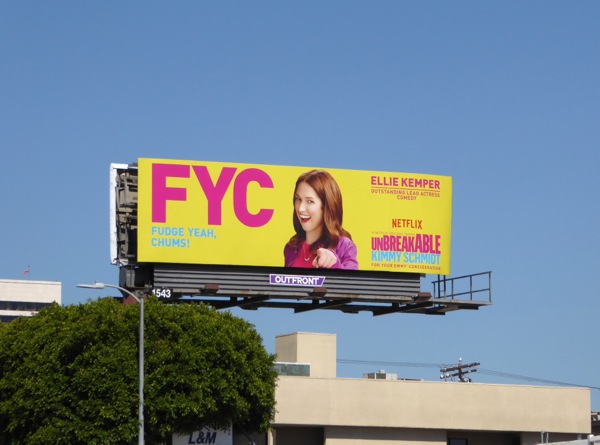 Unbreakable Kimmy Schmidt Fudge Yeah, Chums! Emmy FYC billboard Santa Monica Boulevard Unbreakable Kimmy Schmidt Fudge Yeah Chums Emmy FYC billboard