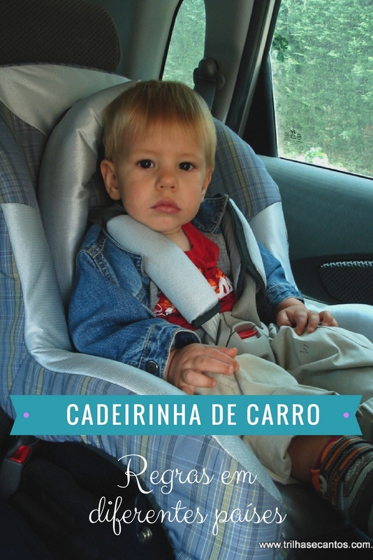 Regras para uso da cadeirinha de carro em diferentes países | Trilhas e  Cantos