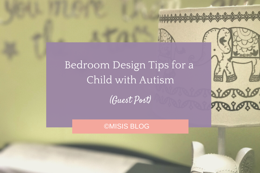 Bedroom Design Tips for a Child with Autism