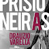 Prisioneiras – Drauzio Varella