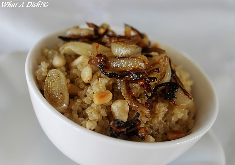 What A Dish!: Quinoa with Pine Nuts & Sautéed Shallots