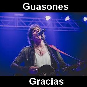 Guasones – Gracias