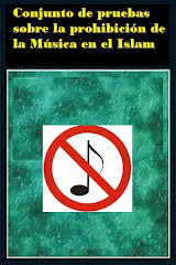 Conjunto de pruebas sobre la  prohibición de la música en el ISLAM