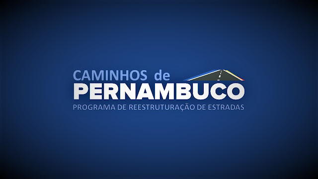 Caminhos de Pernambuco - Programa de Reestruturação de Estradas Caminhos de Pernambuco - Programa de Reestruturação de Estradas