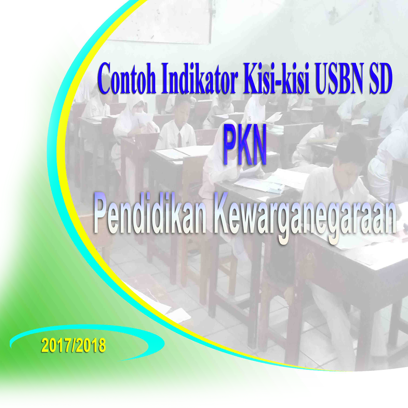 contoh kisi kisi usbn sd 2018 PKn