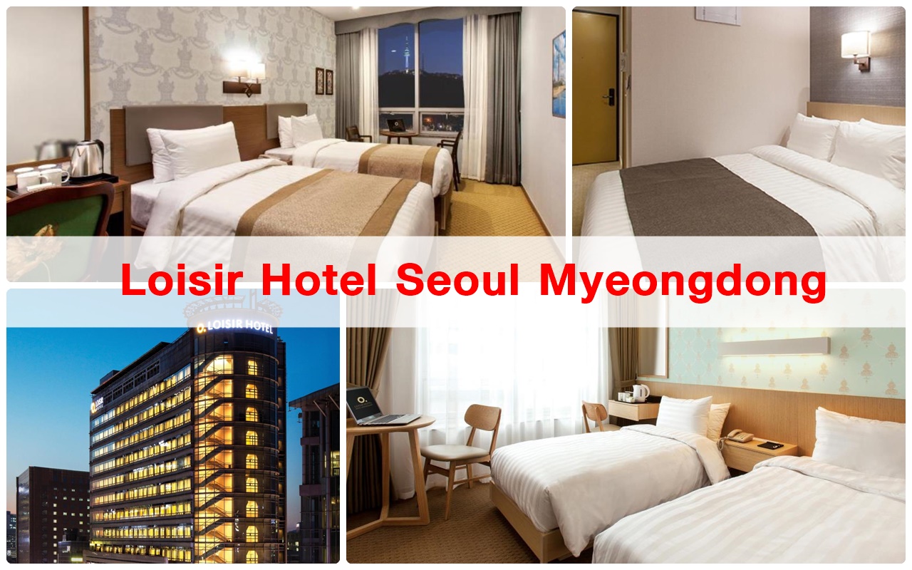 10 โรงแรมแนะนำใจกลางย่านช้อปปิ้งเมียงดง (Top 10 Hotels In Myeongdong)