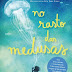 "No Rasto das Medusas" de Ali Benjamin | BookSmile