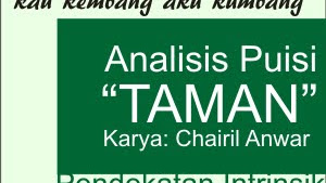 Analisis Puisi 'Taman' Karya Chairil Anwar: Contoh Analisis Intrinsik -  Pusat Ilmu Pengetahuan