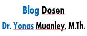 Blog Dosen Dr. Yonas Muanley, M.Th.