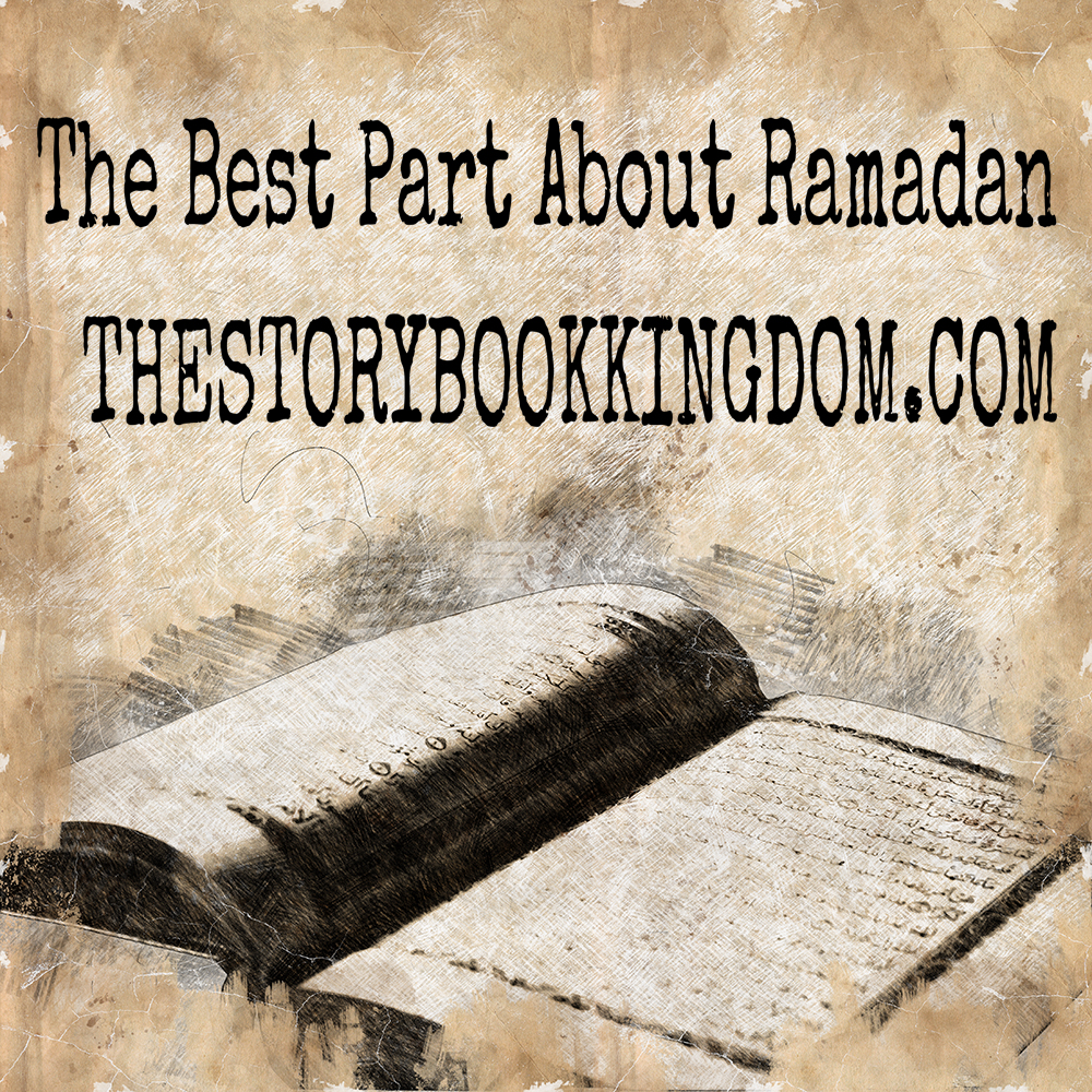 The Best Part About Ramadan