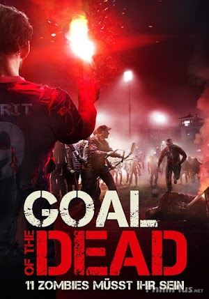 Phim Trận Cầu Chết Chóc - Goal of the Dead (2014)