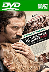 Operación México, un pacto de amor (2015) DVDRip Operación México, un pacto de amor (2015) DVDRip