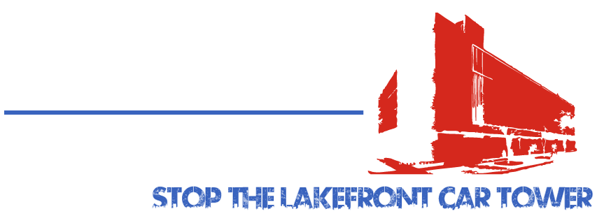 Stop The Lakefront Car Tower