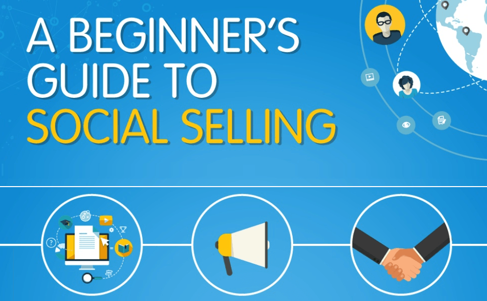 A Beginner's Guide to Selling with Social Media - infographic