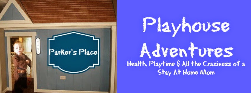 Playhouse Adventures: Health, Playtime & All the Craziness of a Stay At Home Mom