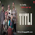 Titli Songs.pk | Titli movie songs | Titli songs pk mp3 free download