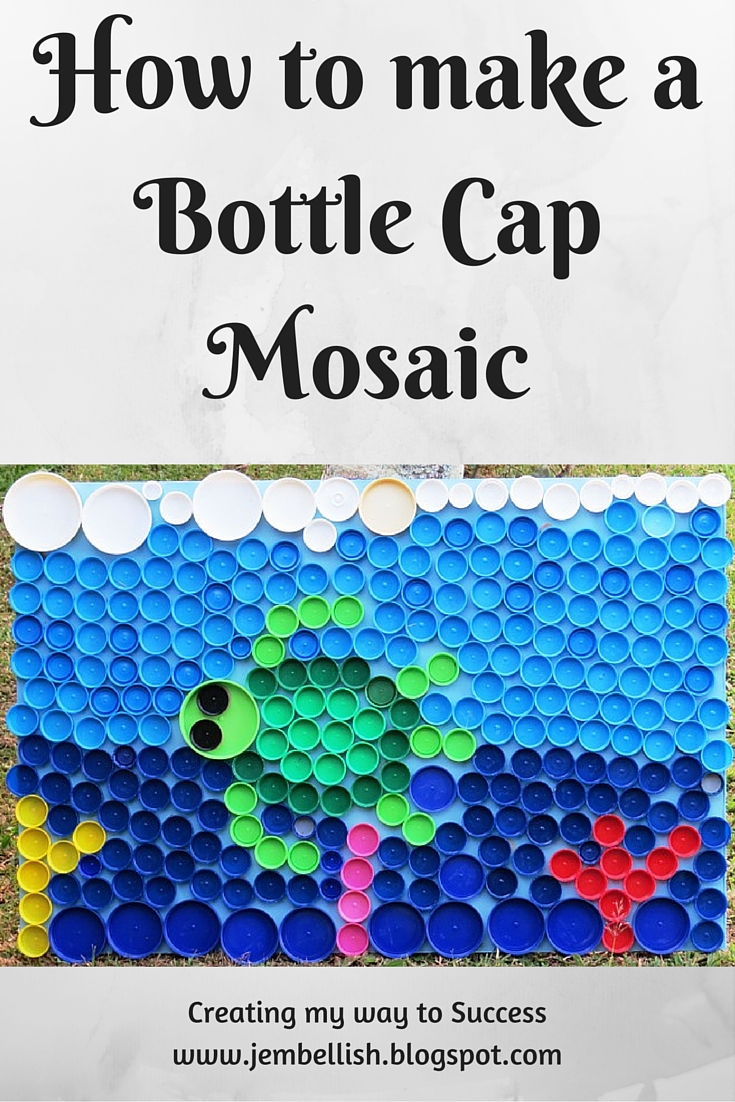 Creating my way to Success How to make a Bottle Cap Mosaic