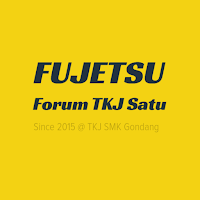 Fujetsu - Forum TKJ Satu - Sejak 2015 di TKJ SMK Gondang Wonopringgo Pekalongan