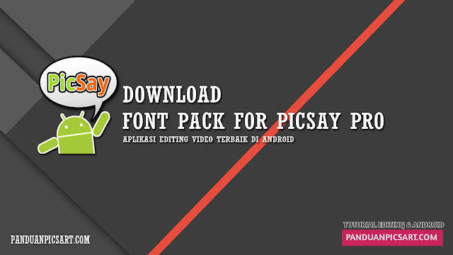 Cara Pasang Font Pack di Picsay Pro