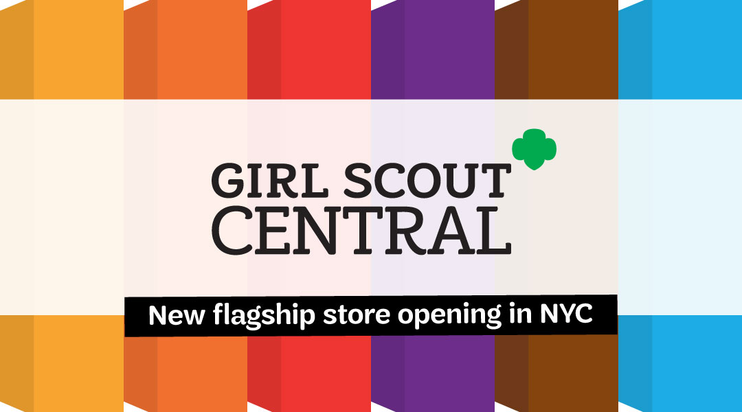 Girl Scout Central, Girl Scouts' NEW Flagship Store, Opens November 20