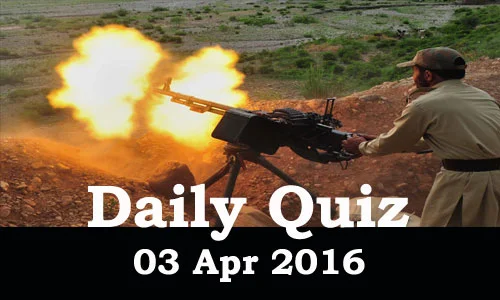 Daily Current Affairs Quiz - 03 Apr 2016