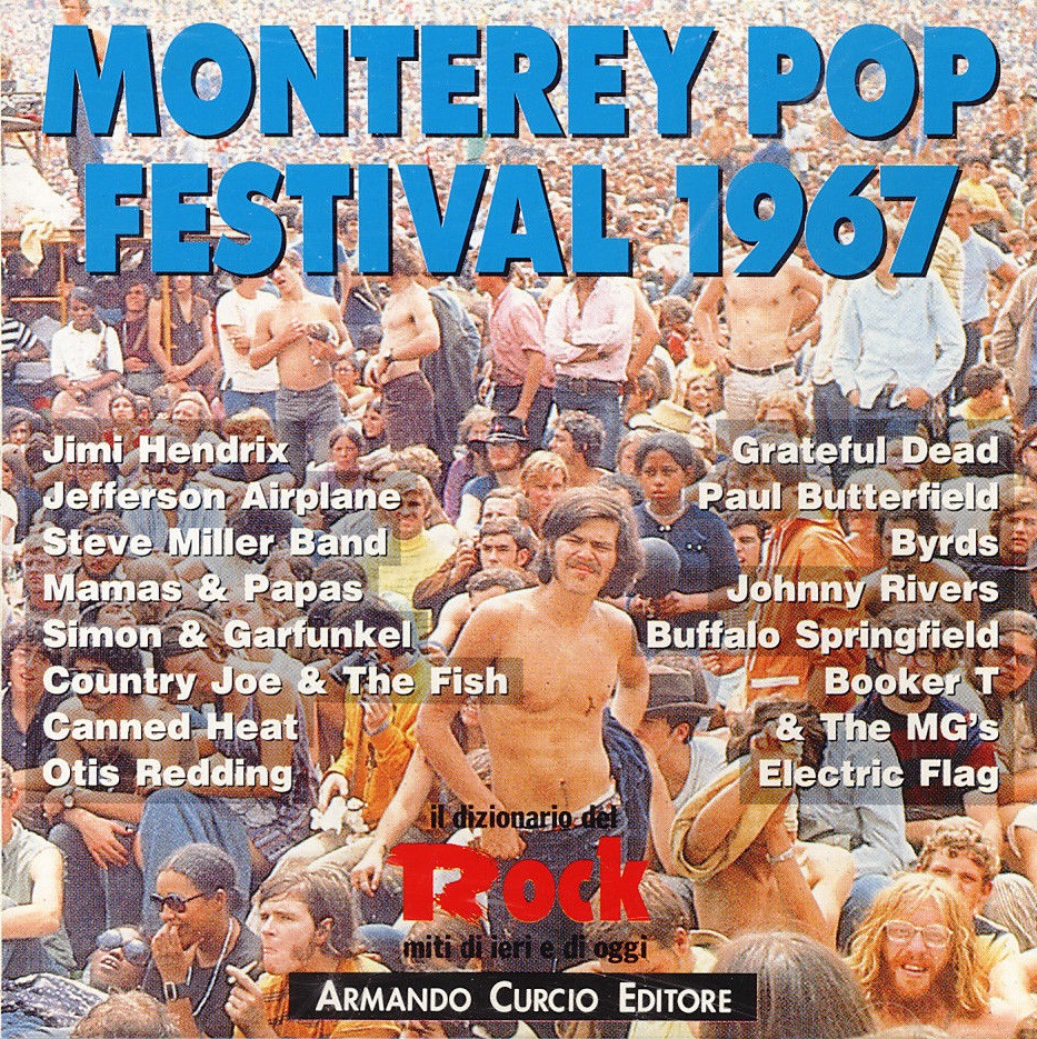 ildizionariodelrock miti di ieri e di oggi DIR 68 MONTEREY POP