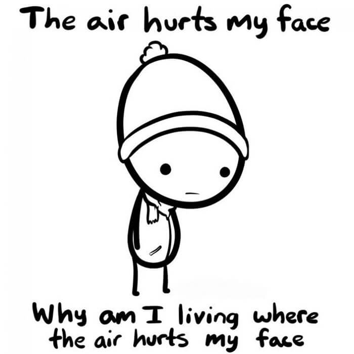 35 Hilariously Honest Comics Show The Common Struggles We Face In The Winter 35 Hilariously Honest Comics Show The Common Struggles We Face In The Winter