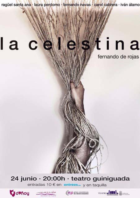 La Celestina en Las Palmas de Gran Canaria, 24 junio La Celestina en Las Palmas de Gran Canaria, 24 junio