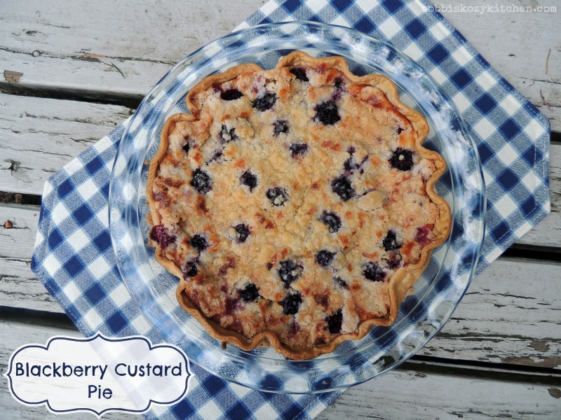 Blackberry Custard Pie Bobbi's Kozy Kitchen